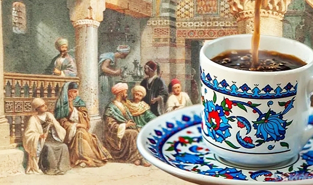 Osmanlı’dan Günümüze Türk Kahvesi