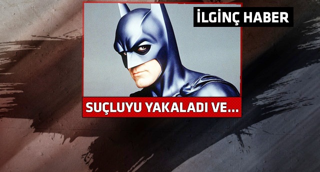 'Batman' filmi gerçek oldu!
