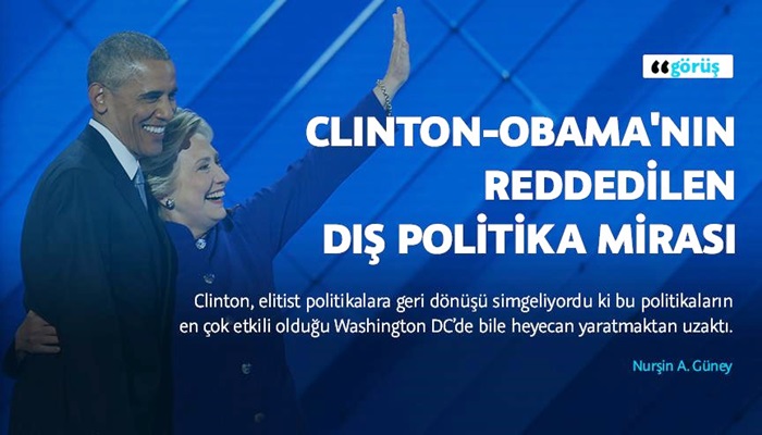Clinton-Obama'nın reddedilen dış politika mirası