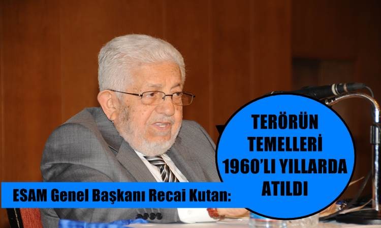 Terörün temelleri 1960'lı yıllarda atıldı
