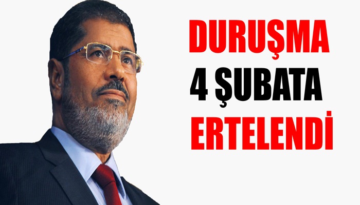 Mursi'nin duruşması 4 Şubat'a ertelendi