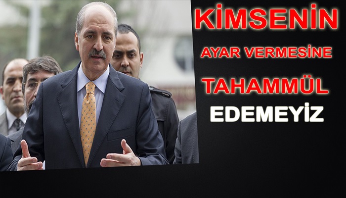 Başbakan Yardımcısı Numan Kurtulmuş Net Konuştu