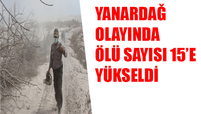 Endonezya'daki yanardağ olayında ölü sayısı 15'e çıktı