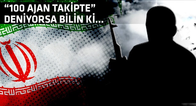 İran ajanları hakkında şok tespit!