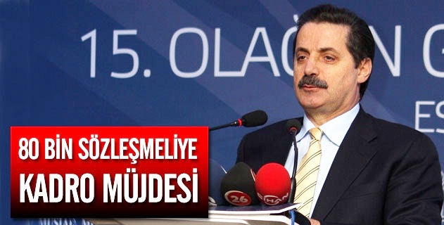 Sözleşmeliye kadro müjdesi