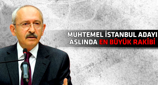 Kılıçdaroğlu'nun herkesten gizli İstanbul planı!