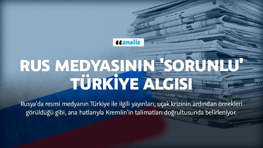 Rus medyasının 'sorunlu' Türkiye algısı