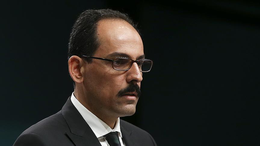 Cumhurbaşkanlığı Sözcüsü Kalın: YPG'nin DAEŞ'e karşı savaşan tek güç olduğu miti çöktü