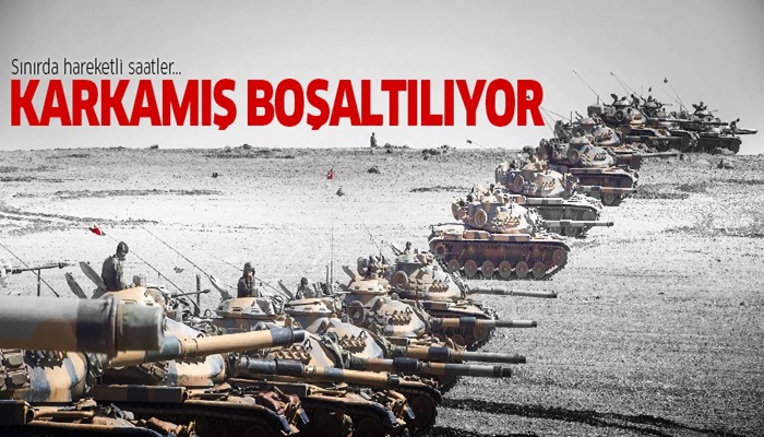 Sınırda hareketli saatler Karkamış boşaltılıyor