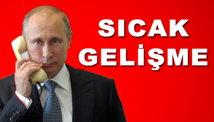 Putin'den Cumhurbaşkanı Erdoğan'a telefon!