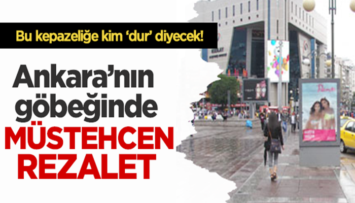 Ankara'nın göbeğinde müstehcen rezalet!