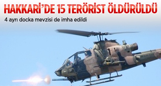 Yüksekova'da 15 terörist öldürüldü