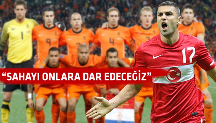 Burak Yılmaz'dan Hollanda'ya gözdağı!