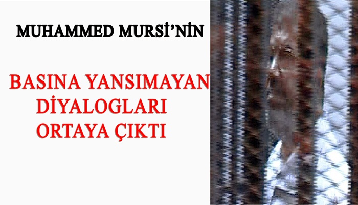Mursi'nin duruşmasının basına yansımayan ayrıntıları