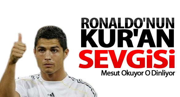 Ronaldo'nun Kur'an Sevgisi