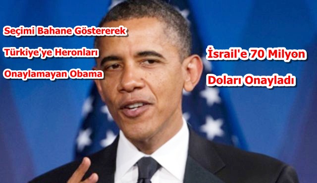 Obama'dan İsrail'e seçim rüşveti