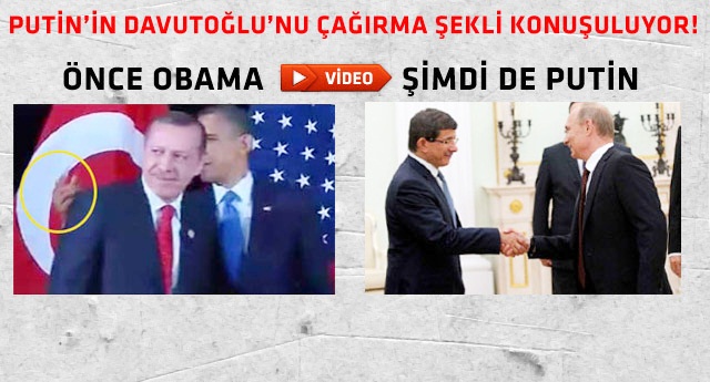 Putin Davutoğlu'nu tuhaf bir şekilde çağırdı!