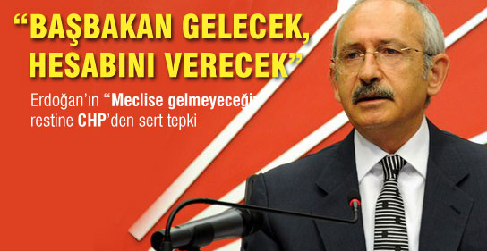 "Başbakan Gelecek, Hesabını Verecek"