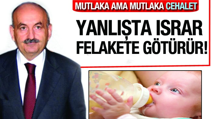 Yanlışta ısrar felakete götürür!