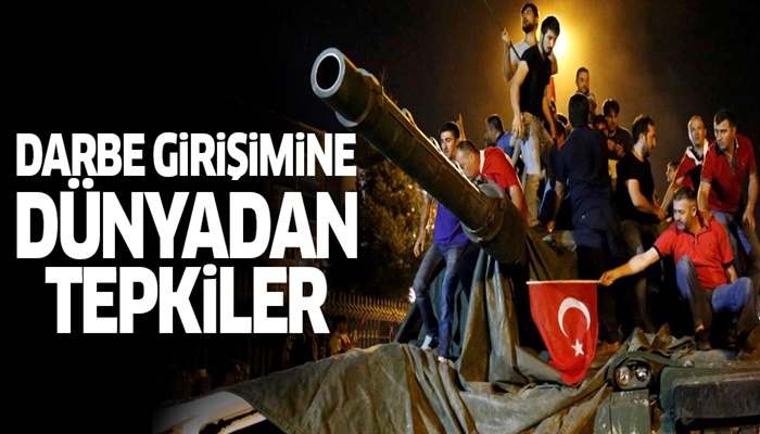 Askeri darbe girişimine dünyadan tepkiler