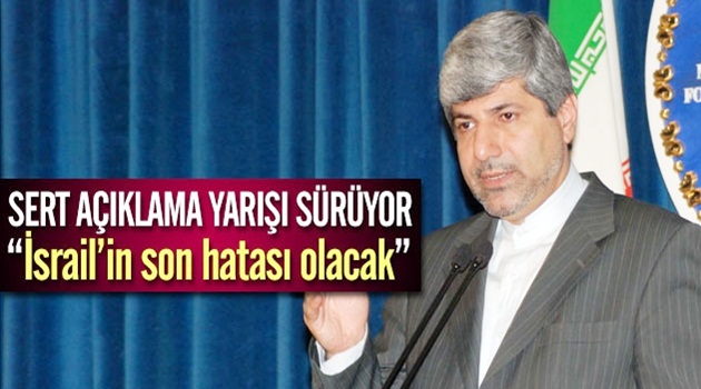 "İsrail'in son hatası olacak"