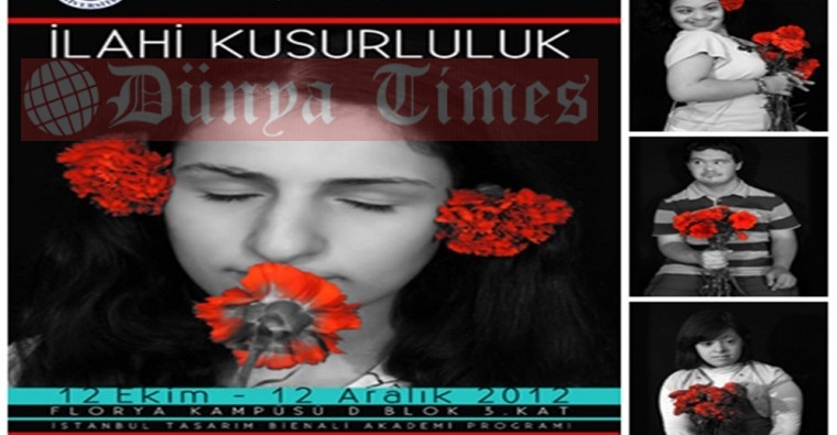 İstanbul Aydın Üniversitesi'nden özel sergi;"İlahi Kusurluluk"