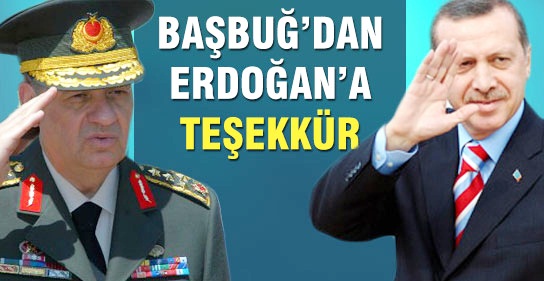 Başbuğ: Başbakan'a çok teşekkür ediyorum