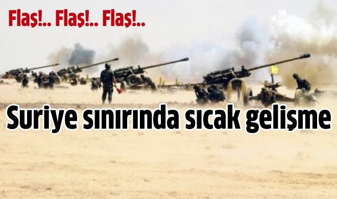 Suriye Sınırında Sıcak Saatler!
