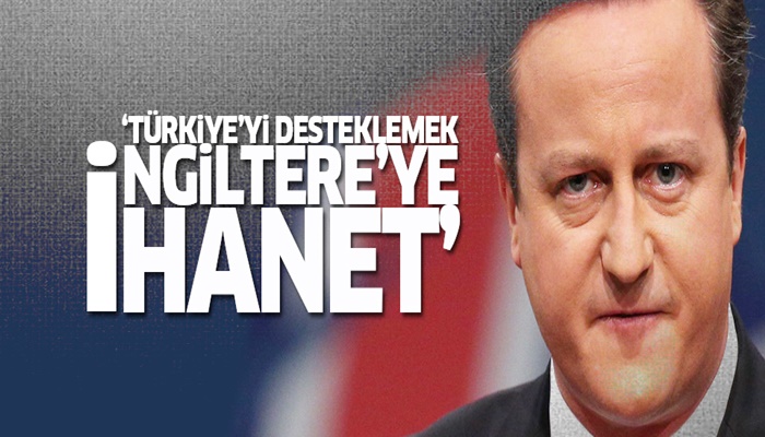 Türkiye'yi desteklemek İngiltere'ye ihanet