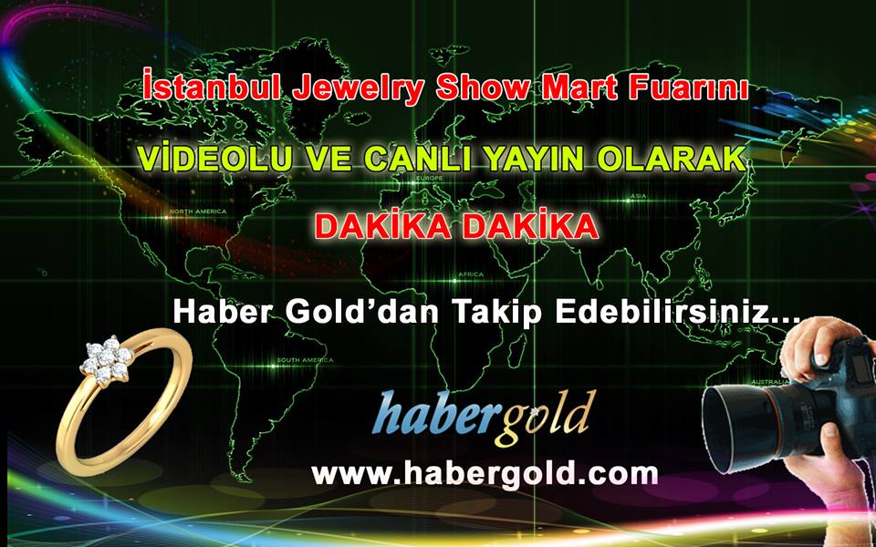 İstanbul Jewelry Show Mart Fuarını Haber Gold'dan Takip Edin