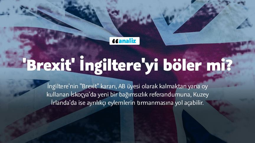 'Brexit' İngiltere'yi böler mi?