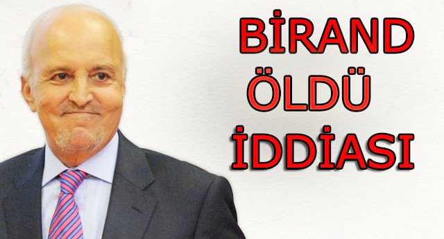 Birand'ın Son Durumuyla İlgili Açıklama