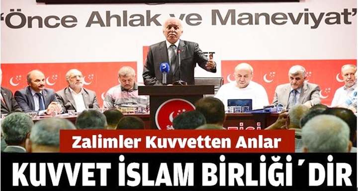 Zalimler kuvvetten anlar Kuvvet İslam Birliğidir