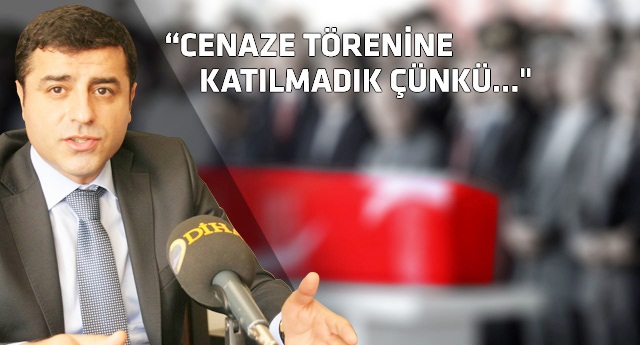BDP cenaze törenine neden katılmadığını açıkladı