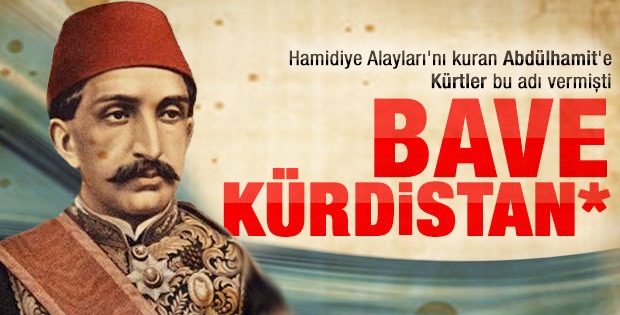 Üstel: Kürtler Abdülhamit'e Bave Kürdistan derdi