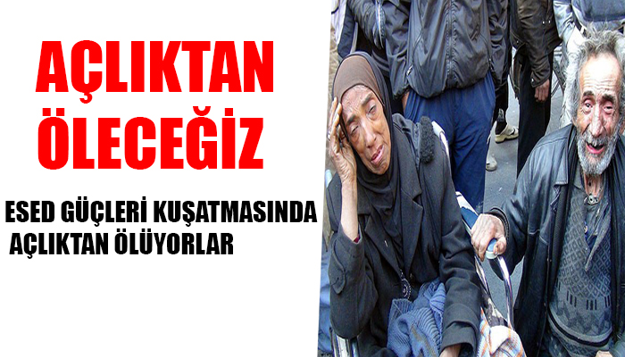 Burada açlıktan öleceğiz