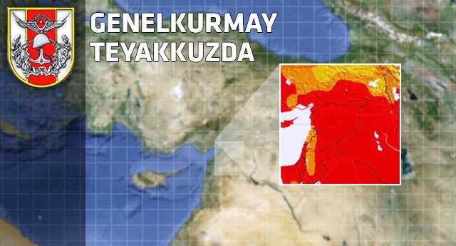 TSK, Suriye'nin hava durumunu istedi