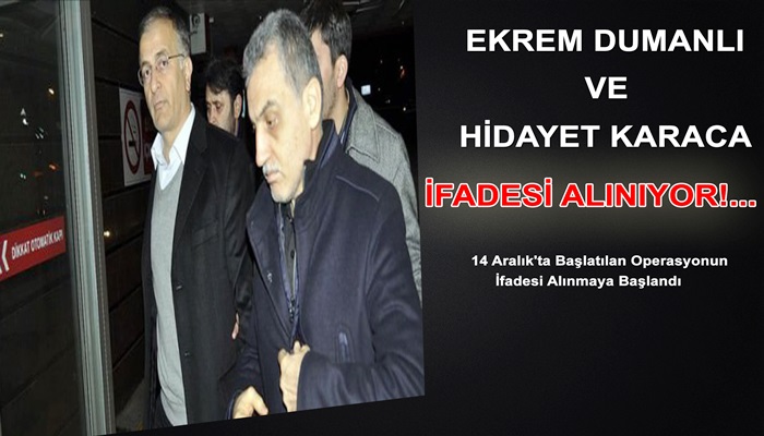 14 Aralık'ta Başlatılan Operasyon'da İfadeler Alınıyor