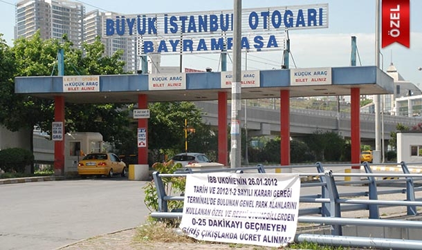 Otogarda günlük 100 bin lira, kanunsuz olarak vatandaştan alınıyor'