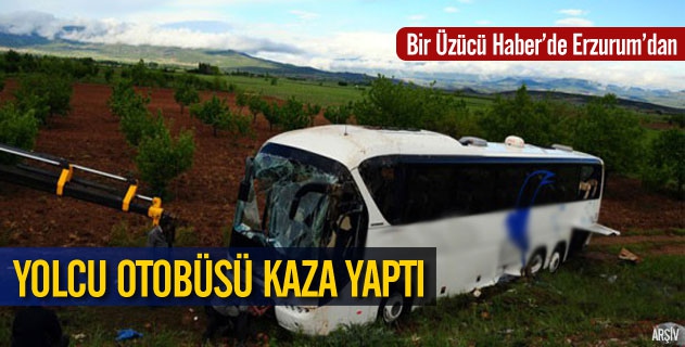 Erzurum'da otobüs kazası