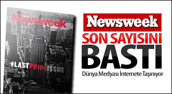 Newsweek Son Sayıyı Bastı