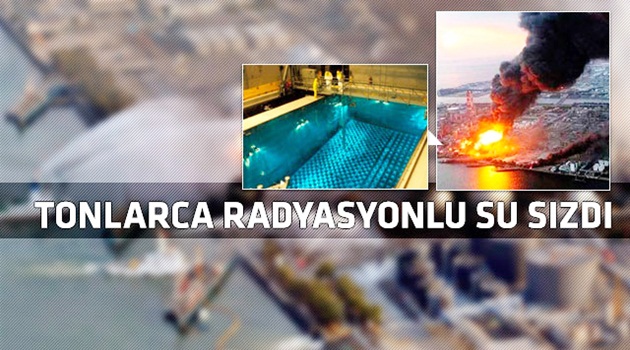 Fukuşima'da tonlarca radyasyonlu su sızdı