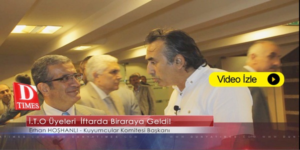 Erhan Hoşhanlı, İTO'nun İftar Yemeğine Katıldı