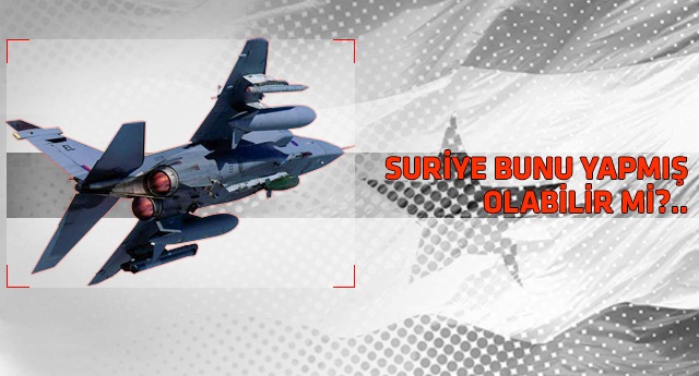 'Suriye gizli bir silah kullanmış olabilir'