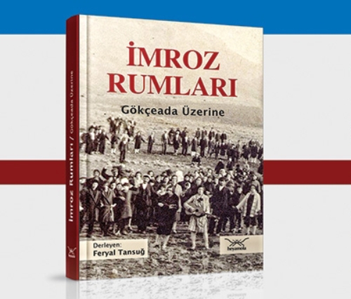 'İmroz Rumları ve Gökçeada Üzerine', kitapçılarda
