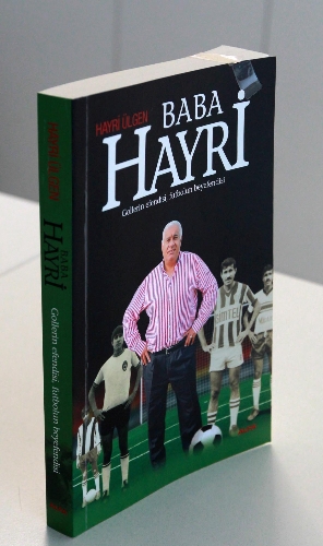 Komilikten golcülüğe 'Baba Hayri' kitabı piyasaya çıktı