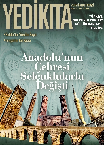 Yedikıta Dergisi'nden Selçuklular araştırması