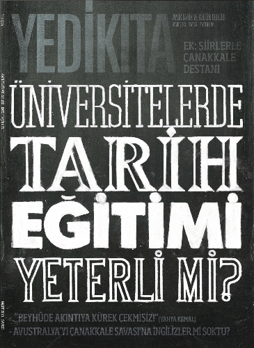 Yedikıta'dan üniversitelerde tarih eğitimi dosyası